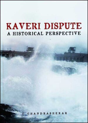 Kaveri Dispute | A historical Perspective